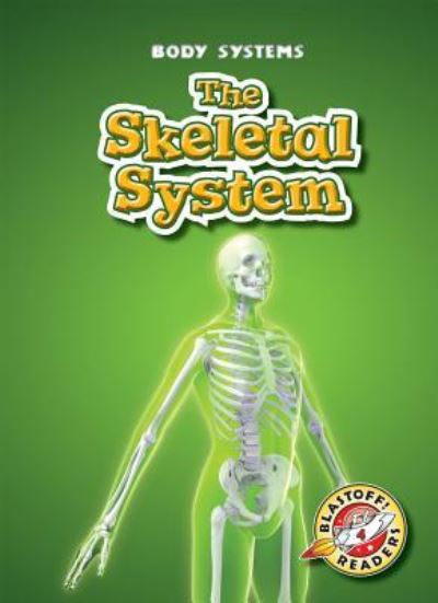 Cover for Kay Manolis · Skeletal System, The (Paperback Book) (2009)