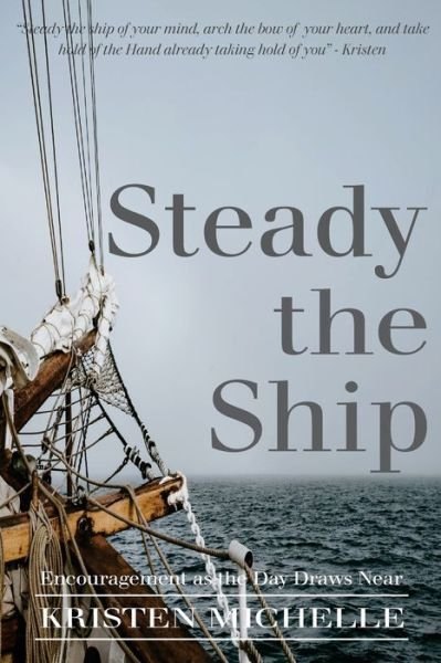 Cover for Kristen Michelle · Steady the Ship (Book) (2021)