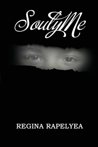 Cover for Regina Rapelyea · SoulyMe (Paperback Book) (2021)