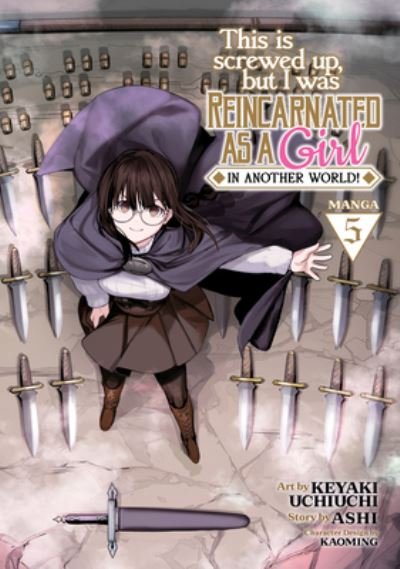 Cover for Ashi · This Is Screwed Up, but I Was Reincarnated as a GIRL in Another World! (Manga) Vol. 5 - This Is Screwed up, but I Was Reincarnated as a GIRL in Another World! (Manga) (Paperback Book) (2023)