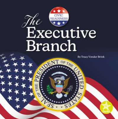 Cover for Tracy Vonder Brink · The Executive Branch (Paperback Book) (2022)