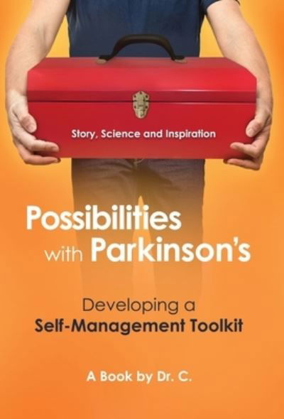 Possibilities with Parkinson's - C - Books - Primedia eLaunch LLC - 9781639888740 - May 15, 2023