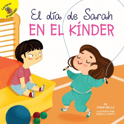 Cover for Robin Wells · El Dia de Sarah En El Kinder (Paperback Book) (2018)