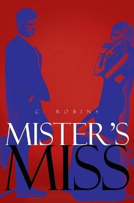 Cover for C Robins · Mister's Miss (Paperback Book) (2018)