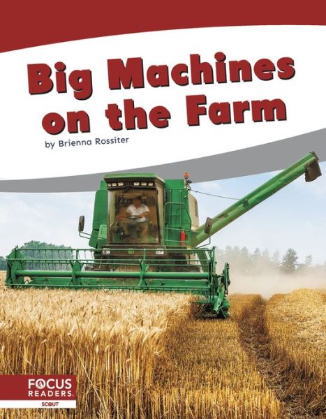 Cover for Brienna Rossiter · Big Machines on the Farm - Big Machines (Hardcover Book) (2021)