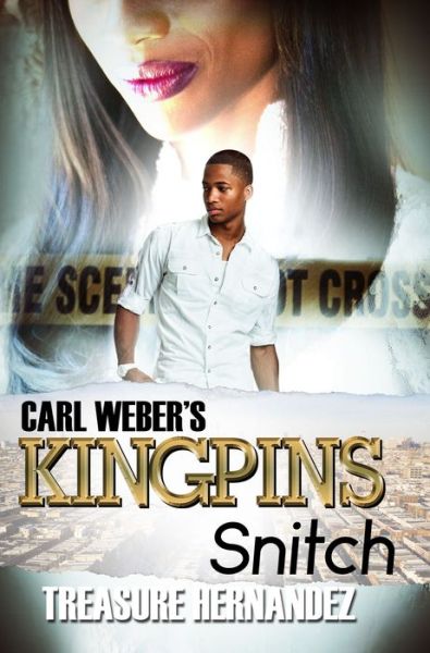 Cover for Treasure Hernandez · Carl Weber's Kingpins: Snitch (Paperback Book) (2021)