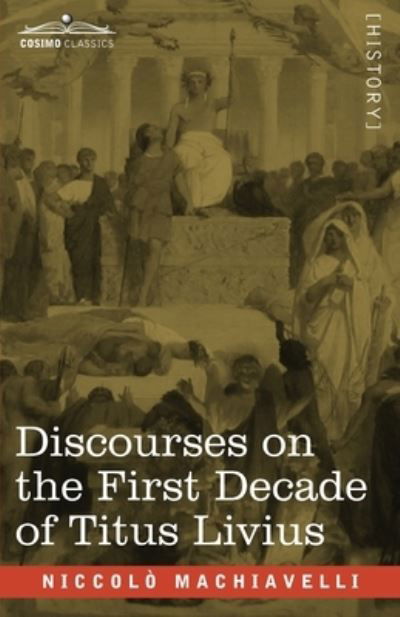 Cover for NiccolÃ² Machiavelli · Discourses on the First Decade of Titus Livius (Paperback Book) (2020)