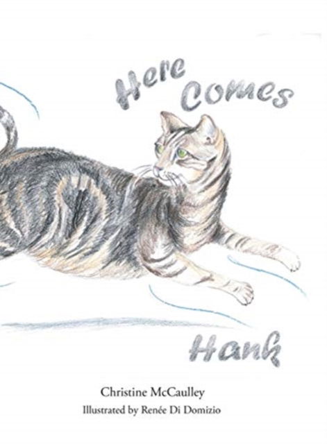 Cover for Christine McCaulley · Here Comes Hank (Hardcover Book) (2020)