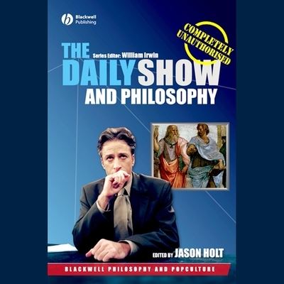 Cover for Jason Holt · The Daily Show and Philosophy (CD) (2020)