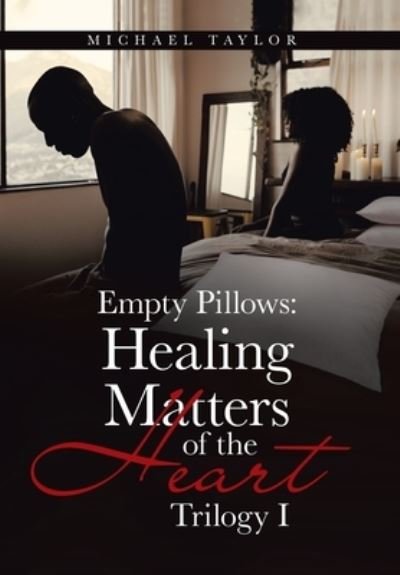 Cover for Michael Taylor · Empty Pillows : Healing Matters of the Heart (Buch) (2022)