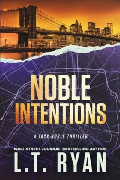 Cover for L. T. Ryan · Noble Intentions (Book) (2014)