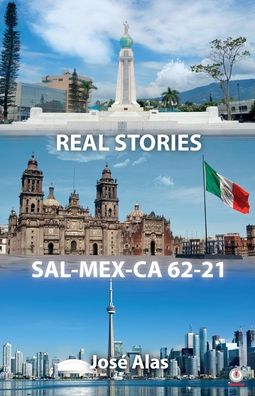 Cover for Jose Alas · Real Stories Sal-Mex-CA 62-21 (Paperback Book) (2022)