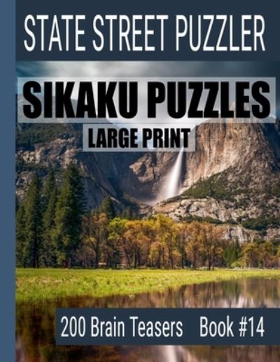 Sikaku Puzzles - State Street Puzzlers - Books - Independently Published - 9781686462740 - August 15, 2019