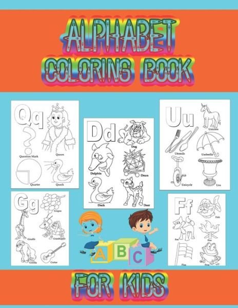 Alphabet coloring book for kids - Cute Kids Coloring Book - Książki - Independently Published - 9781706489740 - 7 listopada 2019
