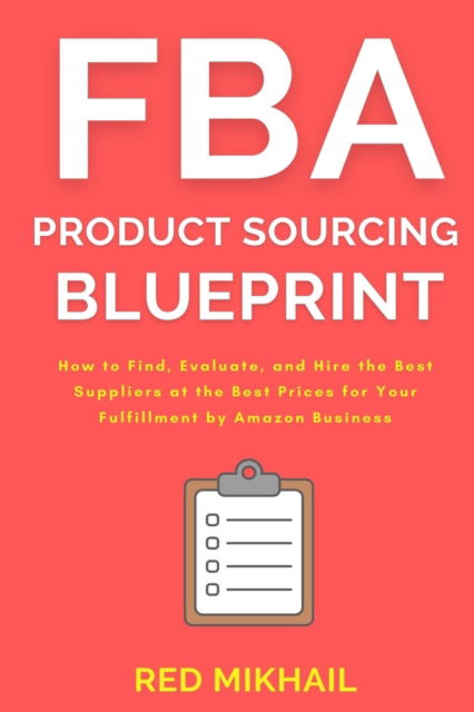 Cover for Red Mikhail · FBA Product Sourcing Blueprint (Paperback Book) (2020)