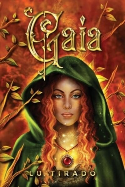 Gaia - Lu Tirado - Bøger - Lulu.com - 9781716954740 - 19. februar 2021