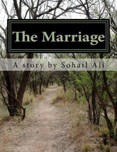 Cover for Sohail Ali · The Marriage (Paperback Book) (2018)