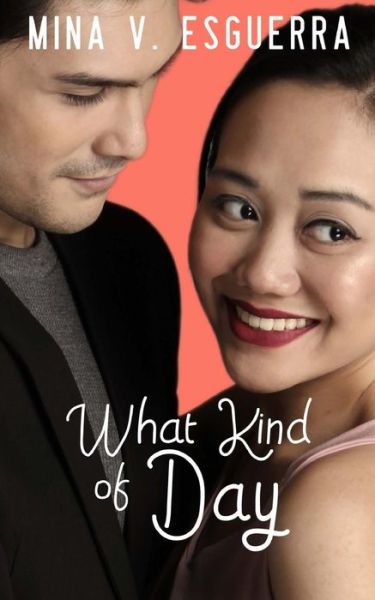 Cover for Mina V Esguerra · What Kind of Day (Paperback Book) (2018)