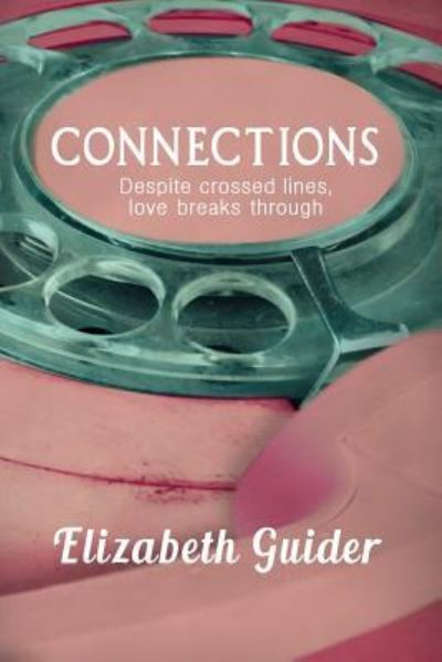 Cover for Elizabeth Guider · Connections (Paperback Book) (2018)