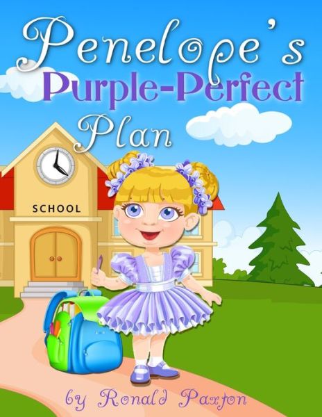 Cover for Ronald Paxton · Penelope's Purple-Perfect Plan (Paperback Book) (2021)