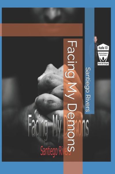 Cover for Santiego Rivers · Facing My Demons (Paperback Book) (2021)