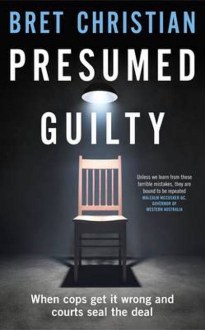 Cover for Bret Christian · Presumed Guilty: When Cops Get It Wrong and Courts Seal the Deal (Paperback Book) (2013)