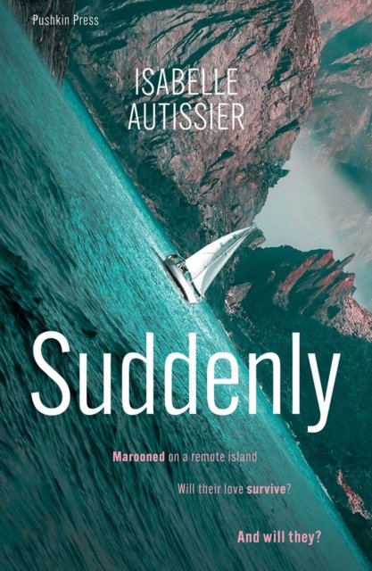 Cover for Isabelle Autissier · Suddenly (Paperback Book) (2023)