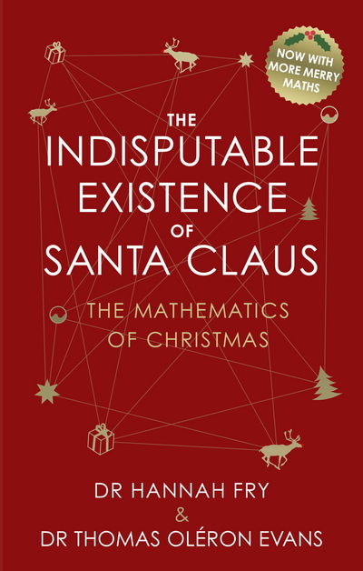 Cover for Hannah Fry · The Indisputable Existence of Santa Claus (Inbunden Bok) (2017)