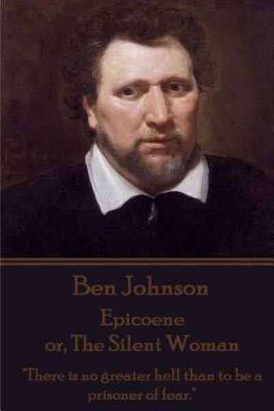 Cover for Ben Johnson · Ben Johnson - Epicoene or, The Silent Woman (Paperback Bog) (2015)