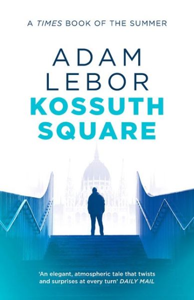 Cover for Adam LeBor · Kossuth Square - Danube Blues (Paperback Book) (2019)