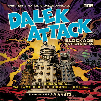 Cover for Terry Nation · Dalek Attack: Blockade &amp; Other Stories from the Doctor Who universe: Dalek Audio Annual (Audiobook (CD)) [Unabridged edition] (2019)