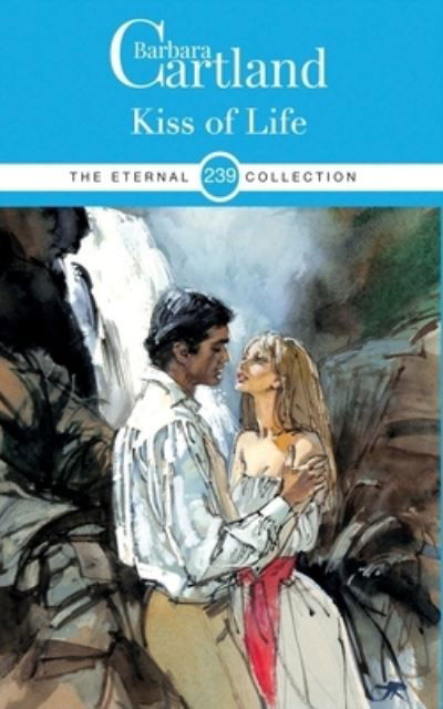 Cover for Barbara Cartland · The Kiss of Life (Pocketbok) (2020)
