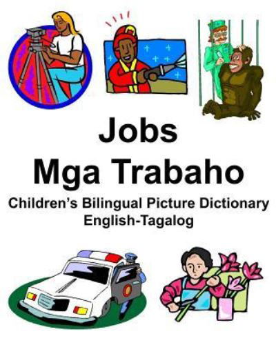 Cover for Richard Carlson Jr · English-Tagalog Jobs / Mga Trabaho Children's Bilingual Picture Dictionary (Taschenbuch) (2019)