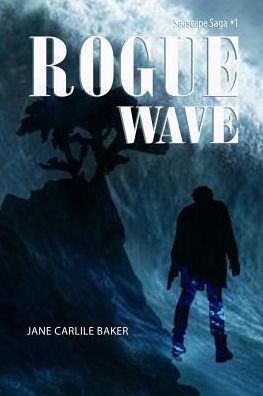 Jane Carlile Baker · Rogue Wave (Paperback Bog) (2019)
