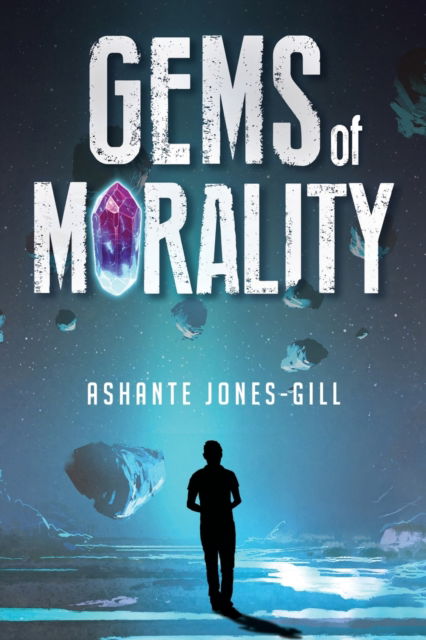 Cover for Ashante Jones-Gill · Gems of Morality (Paperback Book) (2023)