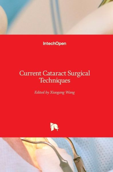 Cover for Xiaogang Wang · Current Cataract Surgical Techniques (Hardcover Book) (2021)