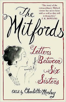 Cover for Charlotte Mosley · The Mitfords: Letters between Six Sisters (Paperback Bog) (2008)