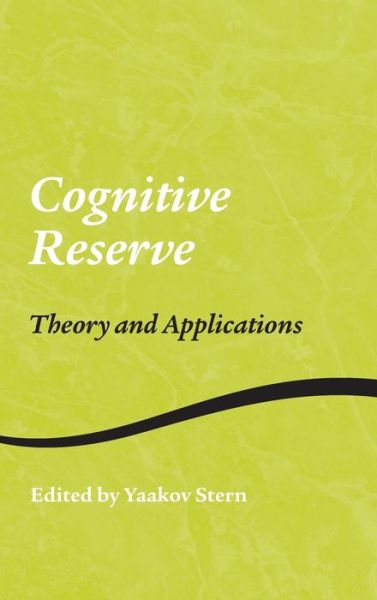 Cover for Yaakov Stern · Cognitive Reserve: Theory and Applications - Studies on Neuropsychology, Neurology and Cognition (Gebundenes Buch) (2006)