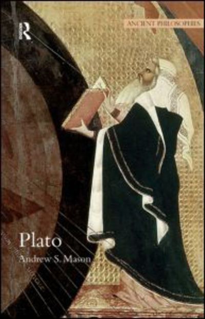 Cover for Andrew Mason · Plato - Ancient Philosophies (Paperback Book) (2010)