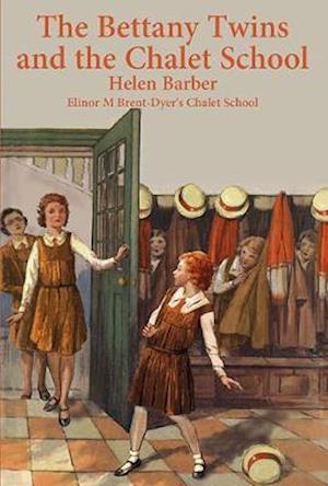 The Bettany Twins and the Chalet School - Chalet School - Helen Barber - Books - Girls Gone By Publishers - 9781847452740 - October 27, 2020