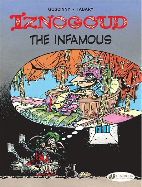 Iznogoud 7 - Iznogoud the Infamous - Goscinny - Kirjat - Cinebook Ltd - 9781849180740 - torstai 3. maaliskuuta 2011