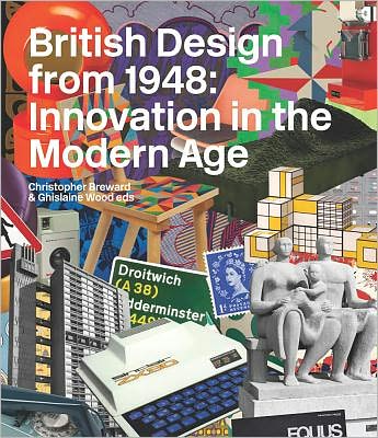 Cover for Christopher Breward · British Design from 1948: Innovation in the Modern Age (Hardcover Book) (2012)