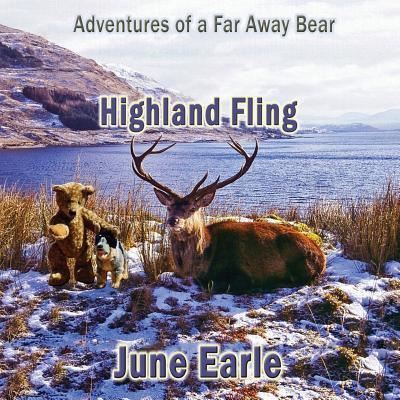 Cover for Earle June Earle · Adventures of a Far Away Bear: Book 6 - Highland Fling (Taschenbuch) (2019)