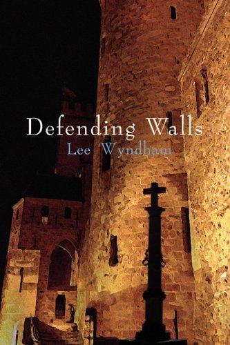 Lee Wyndham · Defending Walls (Pocketbok) (2010)