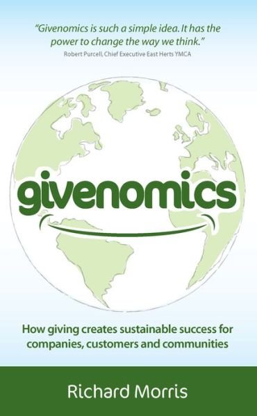 Cover for Richard Morris · Givenomics: How giving creates sustainable success for companies, customers and communities (Pocketbok) (2013)