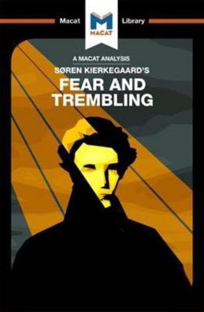 Cover for Brittany Pheiffer Noble · An Analysis of Soren Kierkegaard's Fear and Trembling - The Macat Library (Paperback Book) (2017)