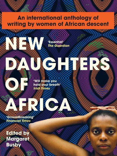 Cover for Margaret Busby · New Daughters of Africa: An International Anthology of Writing by Women of African Descent - Daughters of Africa (Taschenbuch) (2020)