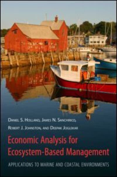 Cover for Daniel Holland · Economic Analysis for Ecosystem-Based Management: Applications to Marine and Coastal Environments (Paperback Book) (2010)