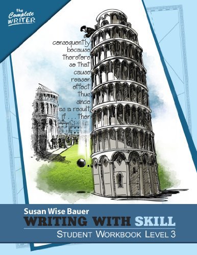 Cover for Susan Wise Bauer · Writing With Skill, Level 3: Student Workbook - The Complete Writer (Paperback Book) (2014)