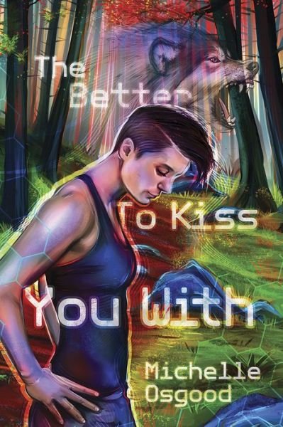 Cover for Michelle Osgood · The Better to Kiss You With - The Better to Kiss You With (Paperback Book) (2016)